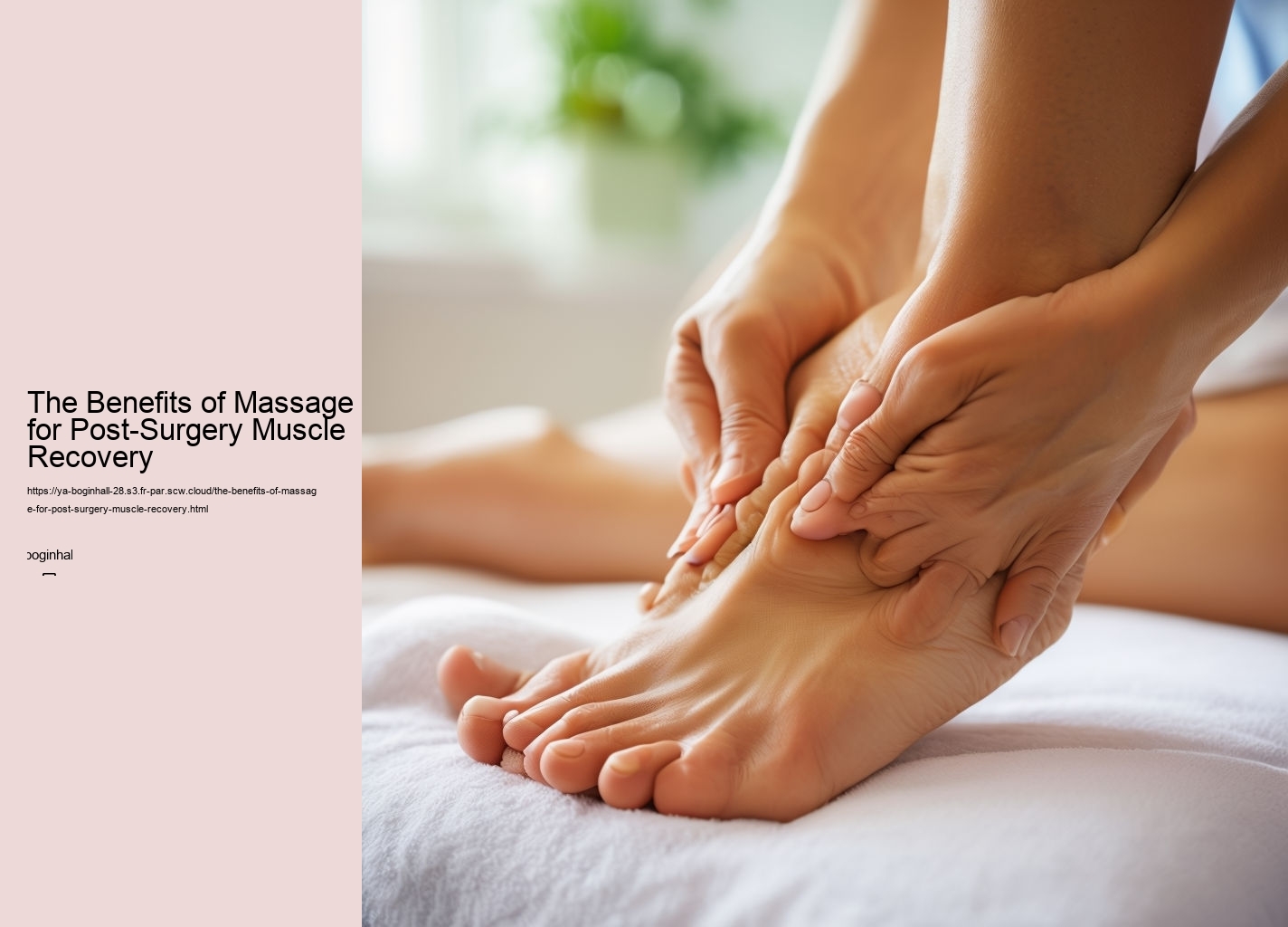 The Benefits of Massage for Post-Surgery Muscle Recovery